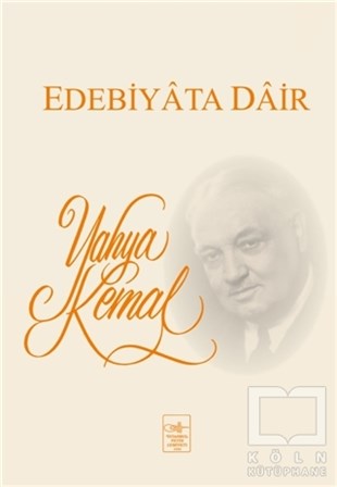 Yahya Kemal BeyatlıEleştiri & Kuram & İnceleme KitaplarıEdebiyata Dair