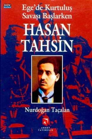 Nurdoğan TaçalanTürkiye ve Cumhuriyet Tarihi KitaplarıEge'de Kurtuluş Savaşı Başlarken - Hasan Tahsin