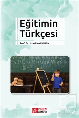 İsmail AydoğanBaşvuru KitaplarıEğitimin Türkçesi