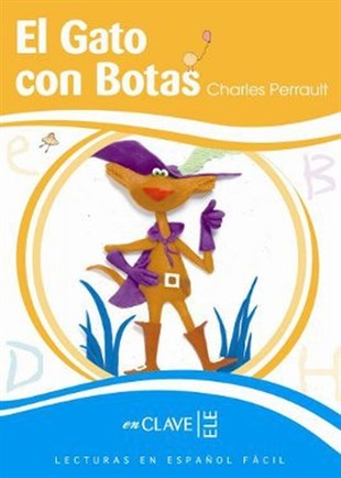 Charles PerraultÇocuk Masal KitaplarıEl Gato Con Botas (LEEF Nivel-3) 7-10 Yaş İspanyolca Okuma Kitabı