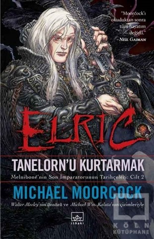 Michael MoorcockFantastikElric - Tanelorn'u Kurtarmak