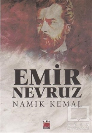 Namık KemalBiyografi & Otobiyografi KitaplarıEmir Nevruz