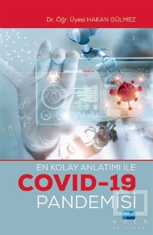 Hakan GülmezGüncelEn Kolay Anlatımı ile Covid-19 Pandemisi
