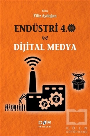 Filiz AydoğanDijital Medya YönetimiEndüstri 4.0 ve Dijital Medya