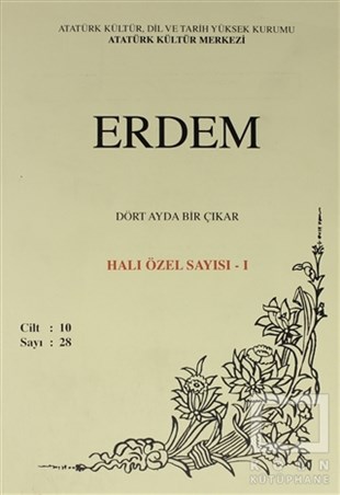 KolektifDiğerErdem Atatürk Kültür Merkezi Dergisi sayı : 28 Ekim 1999 Halı Özel Sayısı - 1 (Cilt 10 )