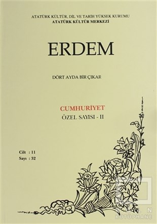 KolektifTarih DergileriErdem Atatürk Kültür Merkezi Dergisi Sayı : 32 Eylül 1998 (Cilt 11) Cumhuriyet Özel Sayısı - 2