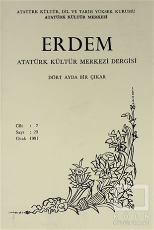 KolektifTarih DergileriErdem Atatürk Kültür Merkezi Dergisi Sayı : 20 Ocak 1991 (Cilt 7)