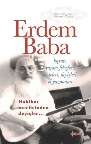 Mehmet KömürTarihi Biyografi ve Otobiyografi KitaplarıErdem Baba-Hakikat Meclisinden Deyişler