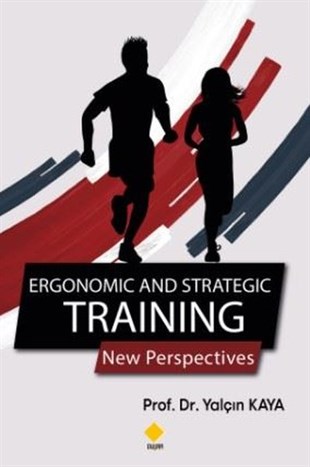 Yalçın KayaHealth/Fitness/PsychologyErgonomic and Strategic Training