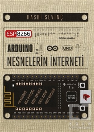 Hasbi SevinçMühendislikESP8266 ve Arduino ve Nesnelerin İnterneti