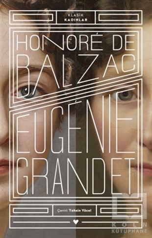 Honore de BalzacTürkçe RomanlarEugenie Grandet - Klasik Kadınlar