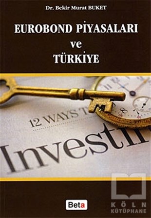 Bekir Murat BuketTürkiye EkonomisiEurobond Piyasaları ve Türkiye