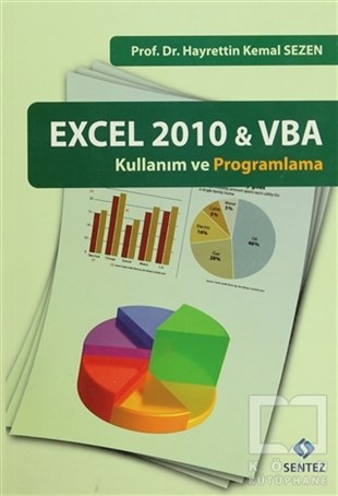 Hayrettin Kemal SezenMicrosoftExcel 2010 - VBA Kullanım ve Programlama