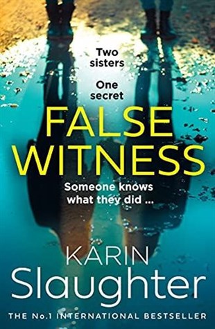 Karin SlaughterMystery/Crime/ThrillerFalse Witness: The stunning new 2021 crime mystery suspense thriller from the No.1 Sunday Times best