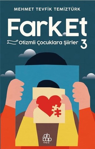 Mehmet Tevfik TemiztürkTürk ŞiiriFark Et 3 - Otizmli Çocuklara Şiirler