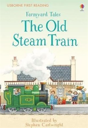 Heather AmeryChildrenFarmyard Tales The Old Steam Train (First Reading) (First Reading Series 2)