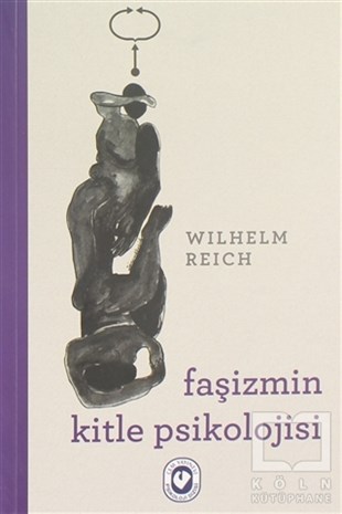 Wilhelm ReichDiğerFaşizmin Kitle Psikolojisi