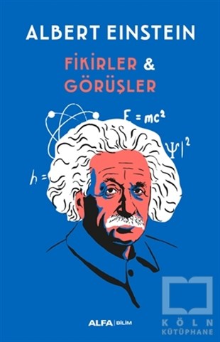 Albert EinsteinPopüler Bilim KitaplarıFikirler ve Görüşler
