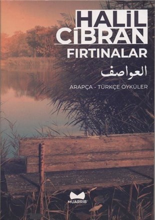 Halil CibranDünya RomanFırtınalar: Arapça-Türkçe Öyküler