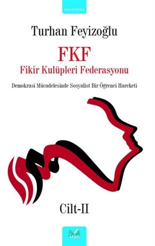 Turhan FeyizoğluEleştiri & Kuram & İnceleme KitaplarıFKF Fikir Kulüpleri Federasyonu Cilt - 2