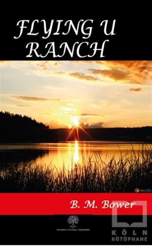 B. M. BowerTürkçe RomanlarFlying U Ranch