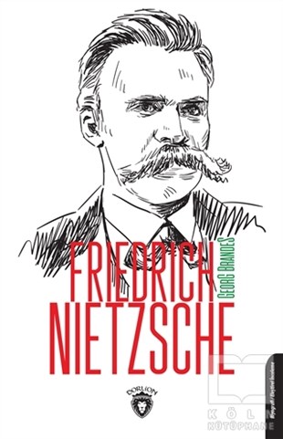 Georg BrandesEleştiri, İnceleme, KuramFriedrich Nietzsche