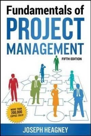 Joseph HeagneyBusiness and EconomicsFundamentals of Project Managementw