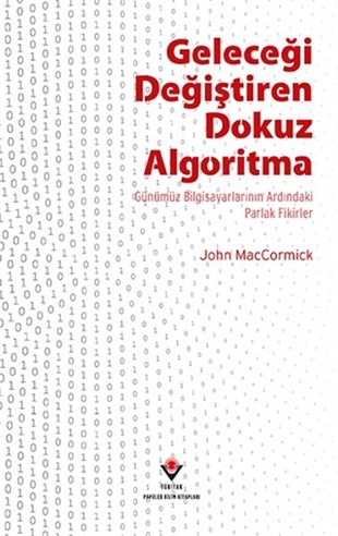 John MacCormickPopüler Bilim KitaplarıGeleceği Değiştiren Dokuz Algoritma