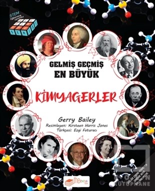 Gerry BaileyBilimsel Çocuk KitaplarıGelmiş Geçmiş En Büyük Kimyagerler - Bilgi Küpü Serisi