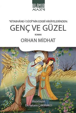 Orhan MidhatTürkiye RomanGenç ve Güzel