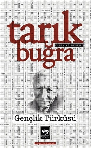 Tarık BuğraDeneme KitaplarıGençlik Türküsü