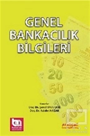 Şenol BabuşcıAkademikGenel Bankacılık Bilgileri
