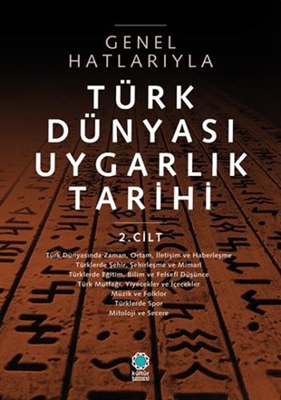 KolektifTürk Tarihi Araştırmaları KitaplarıGenel Hatlarıyla Türk Dünyası Uygarlık Tarihi 2.Cilt