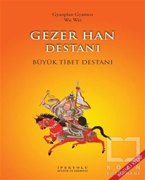 Gyanpian GyamcoEfsane-DestanGezer Han Destanı (Resimli Kitap)