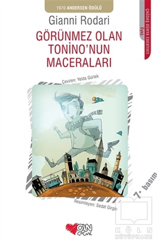Gianni RodariÇocuk RomanlarıGörünmez Olan Tonino'nun Maceraları