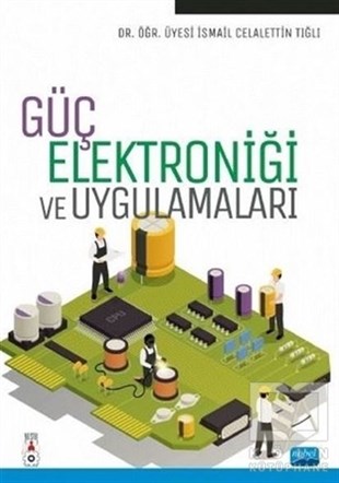 İsmail Celalettin TığlıElektrik-Elektronik MühendisliğiGüç Elektroniği ve Uygulamaları