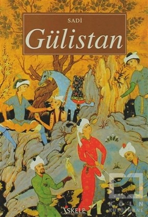Şirazlı Şeyh SadiDivan Edebiyatı - Halk EdebiyatıGülistan