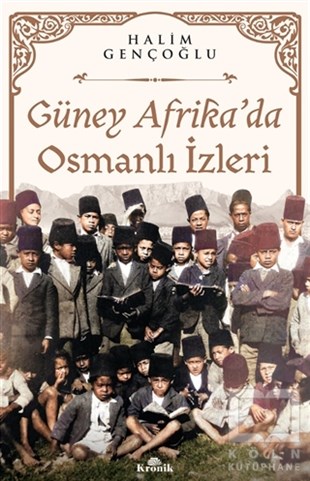 Halim GençoğluDünya Tarihi KitaplarıGüney Afrika’da Osmanlı İzleri