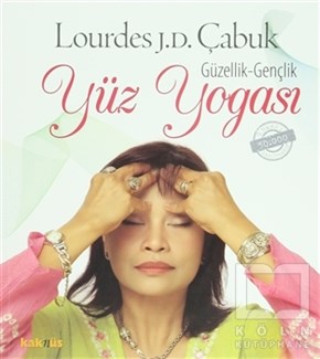 Lourdes JulianYoga -MeditasyonGüzellik - Gençlik: Yüz Yogası