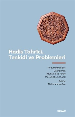Abdurrahman Eceİslami KitaplarHadis Tahrici, Tenkidi ve Problemleri