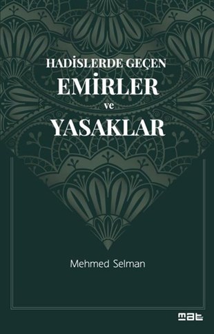 Mehmed Selmanİslami KitaplarHadislerde Geçen Emirler ve Yasaklar