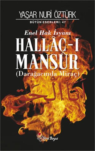 Yaşar Nuri ÖztürkTasavvuf KitaplarıHallac-ı Mansur: Darağacında Miraç (2 Cilt Takım)