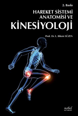 Bikem SüzenTUS (Tıpta Uzmanlık Eğitimi Giriş Sınavı)Hareket Sistemi Anatomisi ve Kinesiyoloji