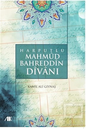 Kamil Ali GıynaşTürk EdebiyatıHarputlu Mahmud Bahreddin Divanı
