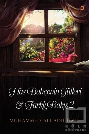 Muhammed Ali AdıgüzelTürkçe Şiir KitaplarıHas Bahçenin Gülleri ve Farklı Bakış 2