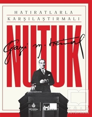 Mustafa Kemal AtatürkMustafa Kemal Atatürk KitaplarıHatıratlarla Karşılaştırmalı Nutuk