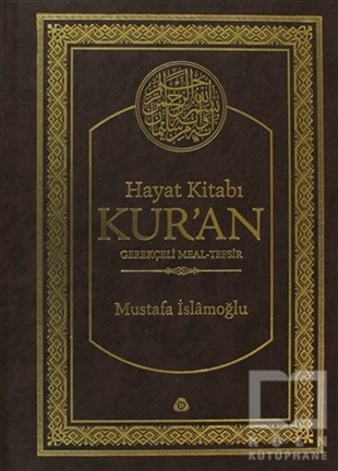 Mustafa İslamoğluGenel KonularHayat Kitabı Kur’an Gerekçeli Meal-Tefsir (Hafız Boy)