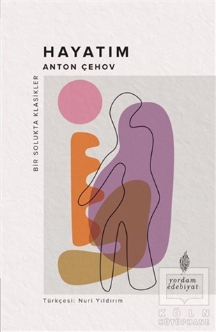 Anton Pavloviç ÇehovHikaye (Öykü) KitaplarıHayatım