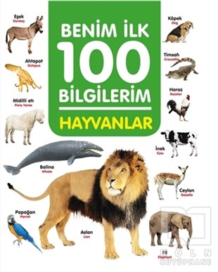 Ahmet AltayZeka Gelişimi KitaplarıHayvanlar - Benim İlk 100 Bilgilerim
