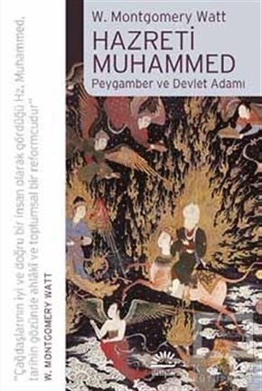W. Montgomery WattBiyografi - OtobiyografiHazreti Muhammed